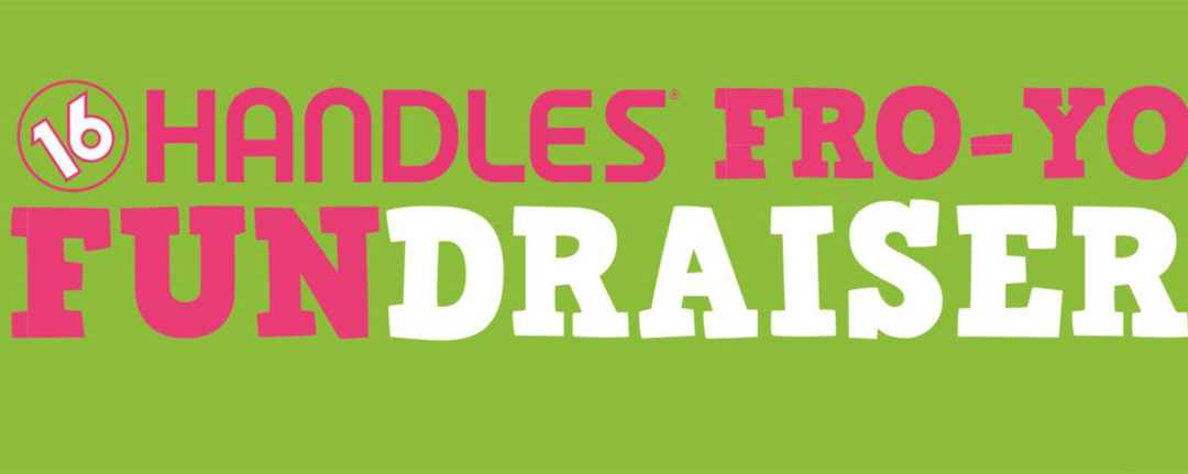 16 Handles Fundraiser – October 30