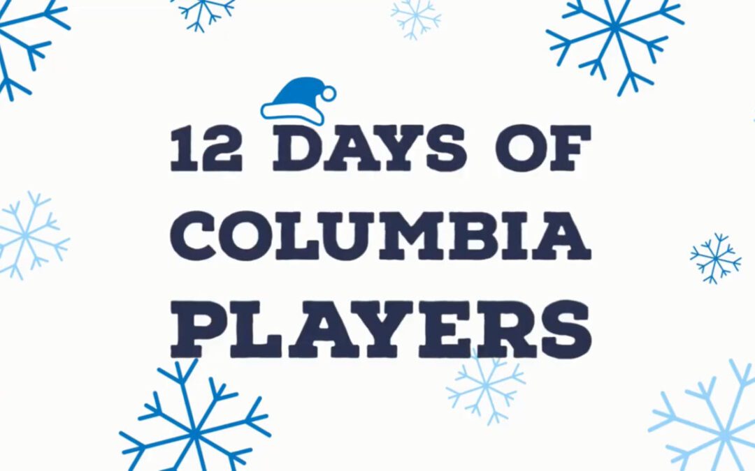Columbia Celebrates ’12 Days of Columbia Players’