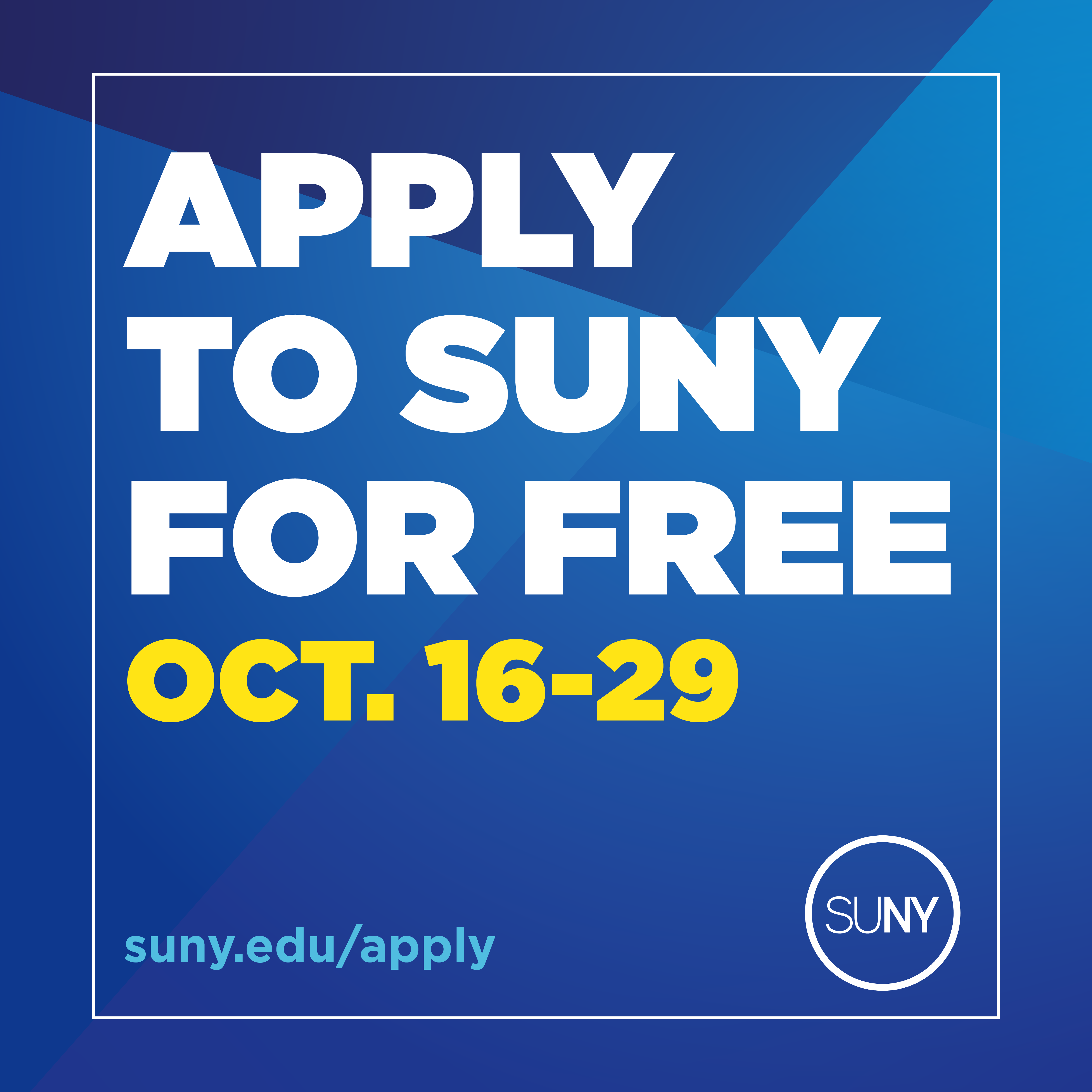 Apply to SUNY Colleges for Free October 1629 East Greenbush CSD