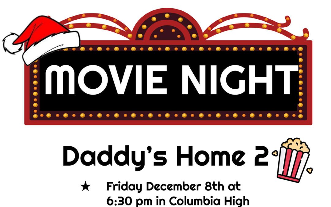 Ethnic Coalition Hosting ‘Daddy’s Home 2’ for Movie Night – December 8