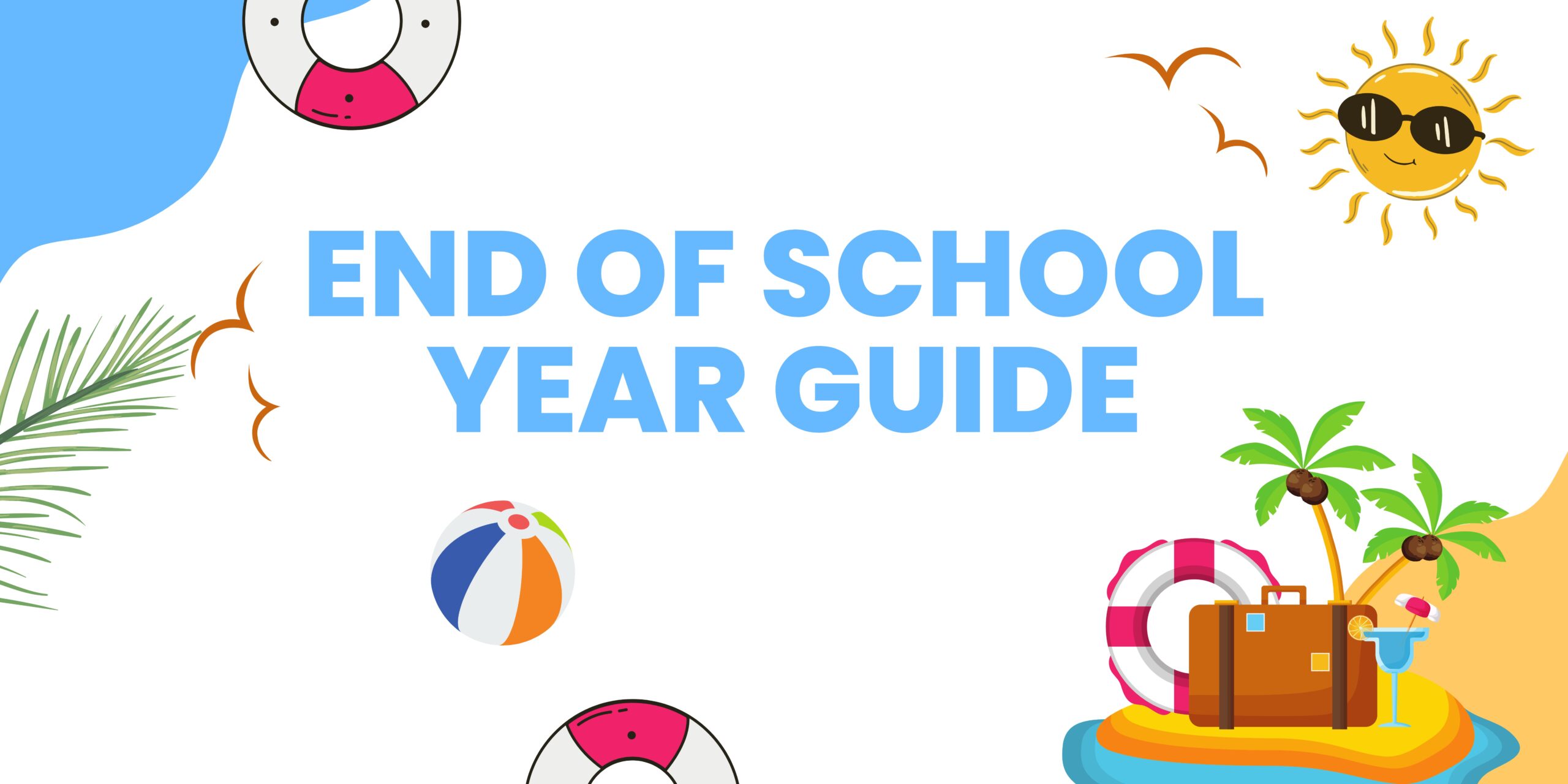end of school year guide banner image
